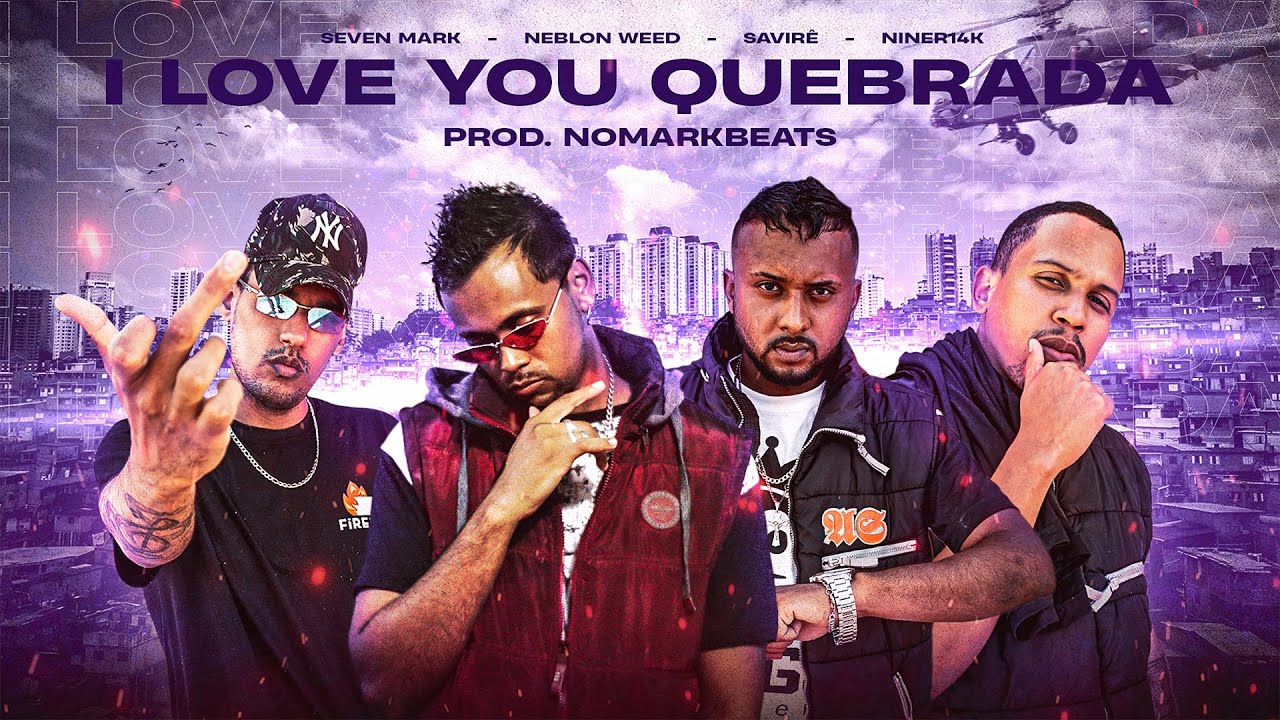 I Love Quebrada - Niner 14k x NeblonWeed x Savir&ecirc; x SevenMark (Prod. @NomarkBeats)