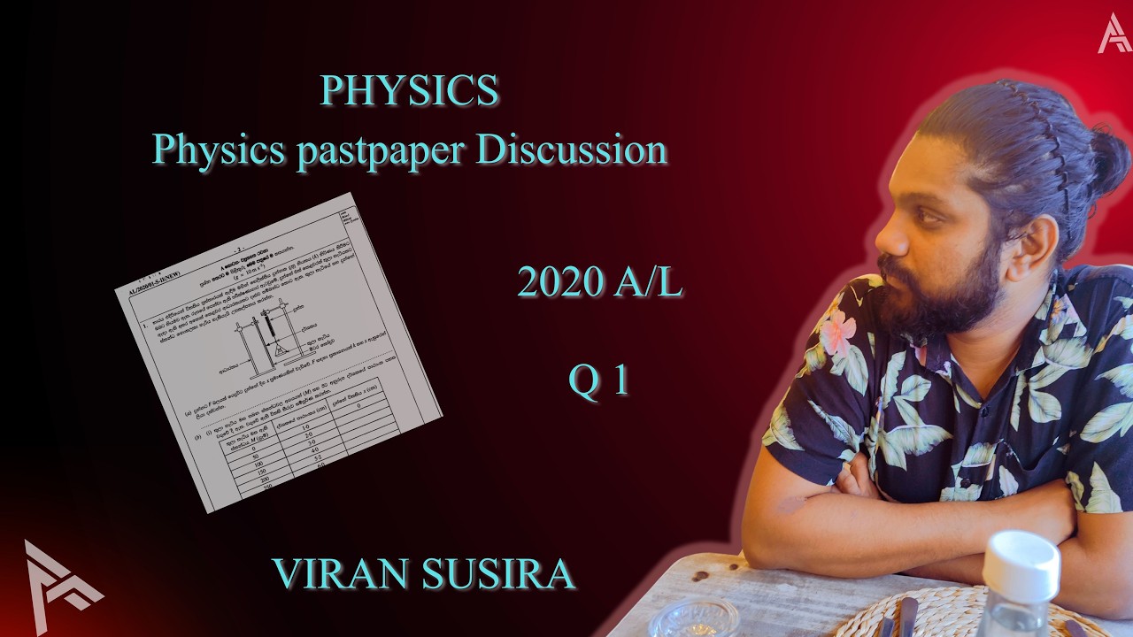 Physics 2020 pass paper Structure paper Q2 Discussion - Viran Susira