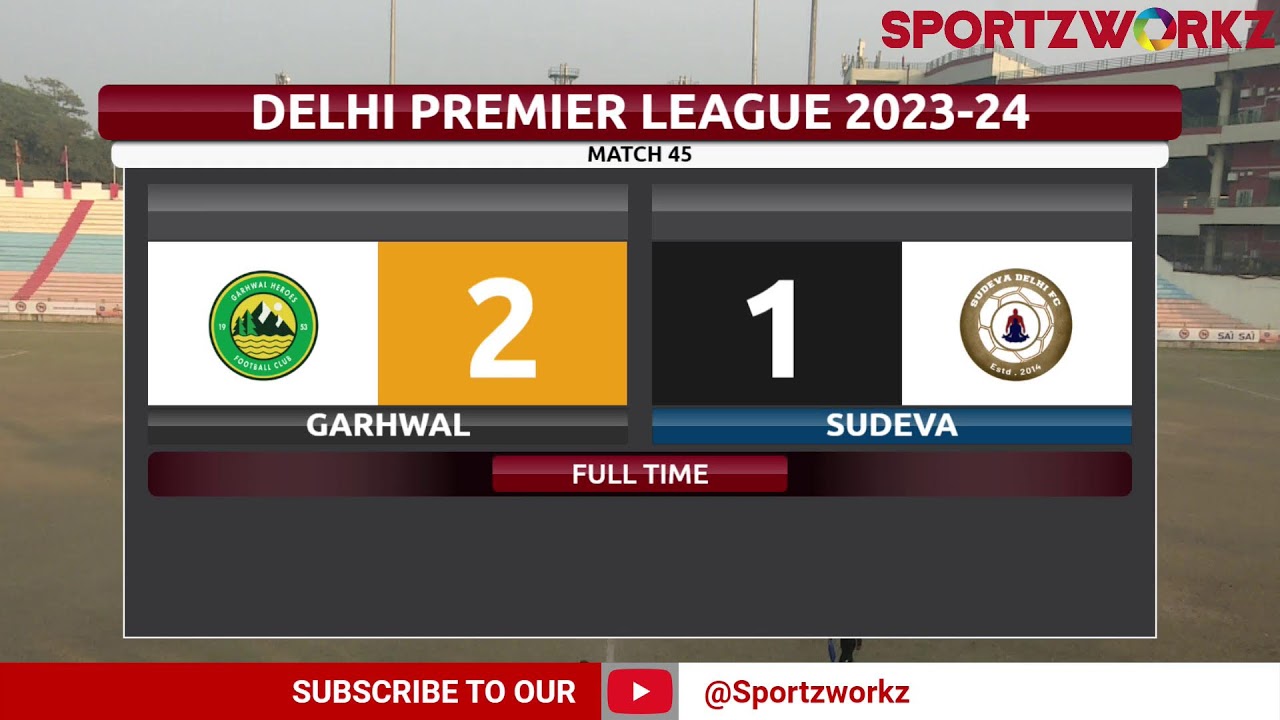 Delhi Premier League | Garhwal Heroes FC vs Sudeva Delhi FC | Live