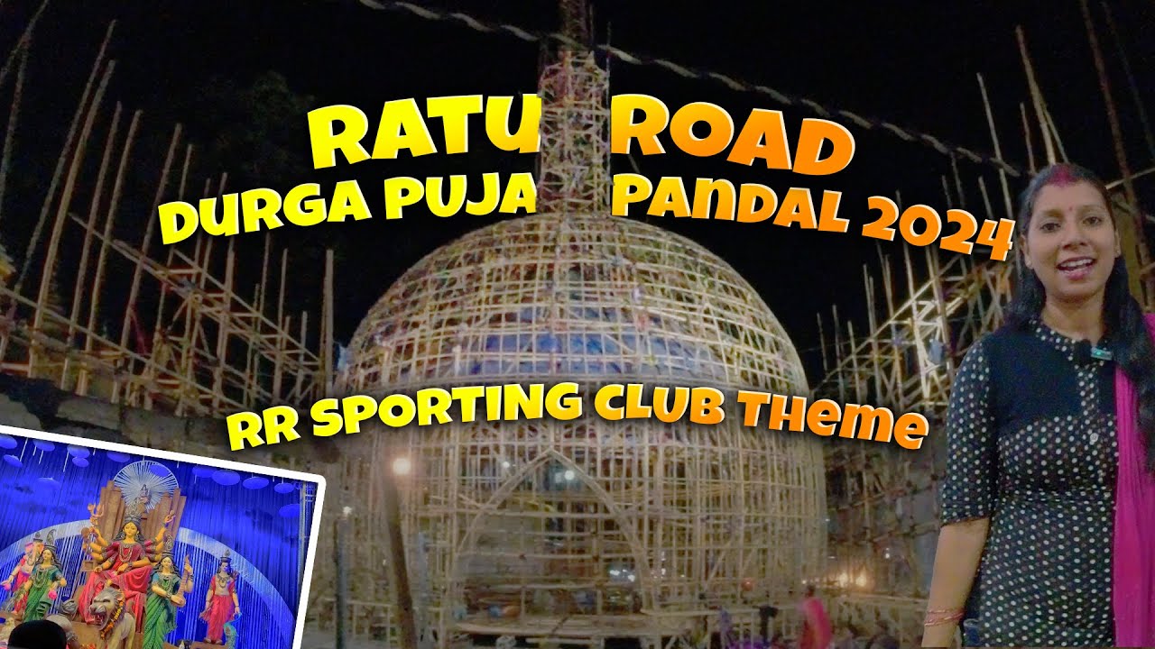 Ranchi Durga Puja Pandal 2024 🚩🚩 I RR Sporting Club Ratu Road Theme I Navratri 2024
