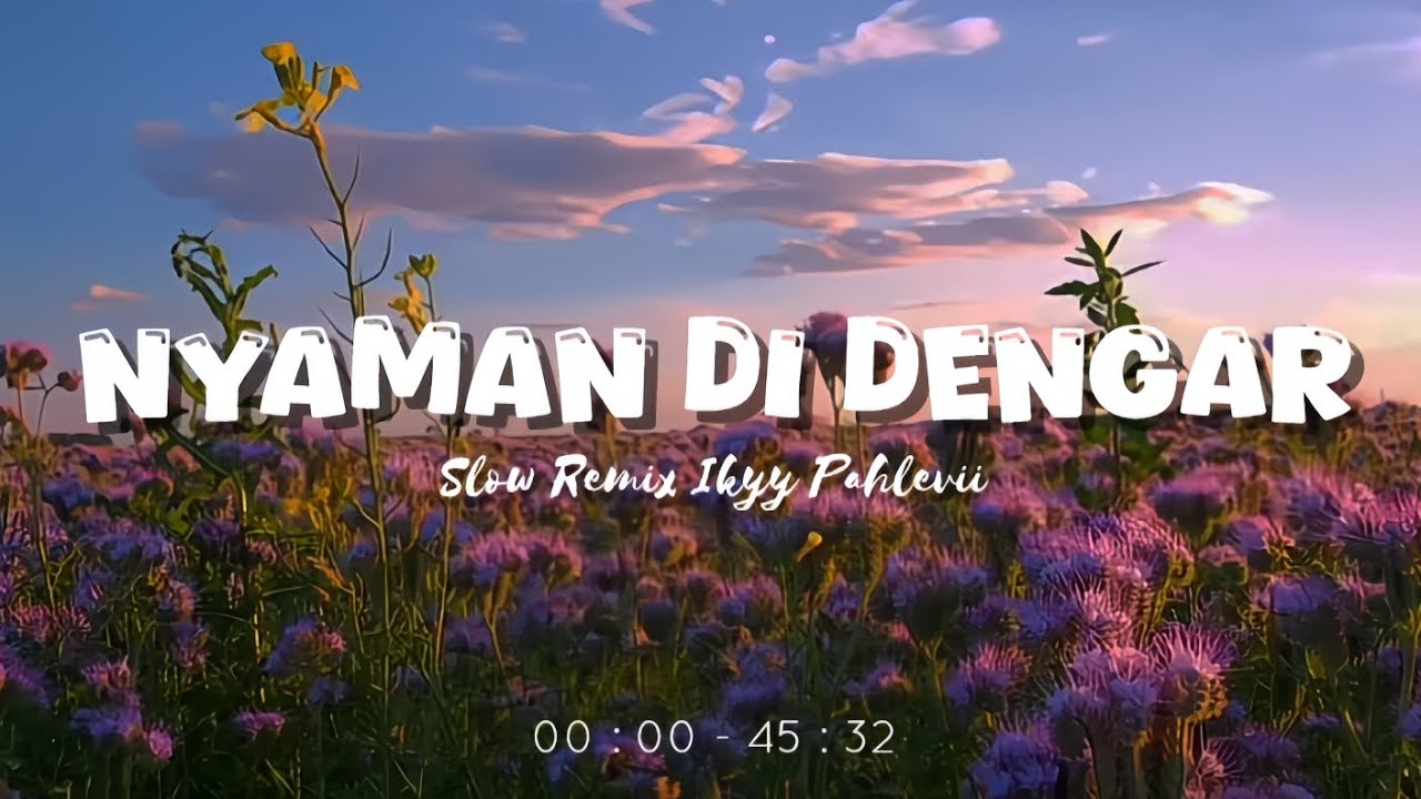 Nyaman Di Dengar -  Chill Vibes Populer [ Ikyy Pahlevii Slow Remix Terbaru 2026 ] 🎧