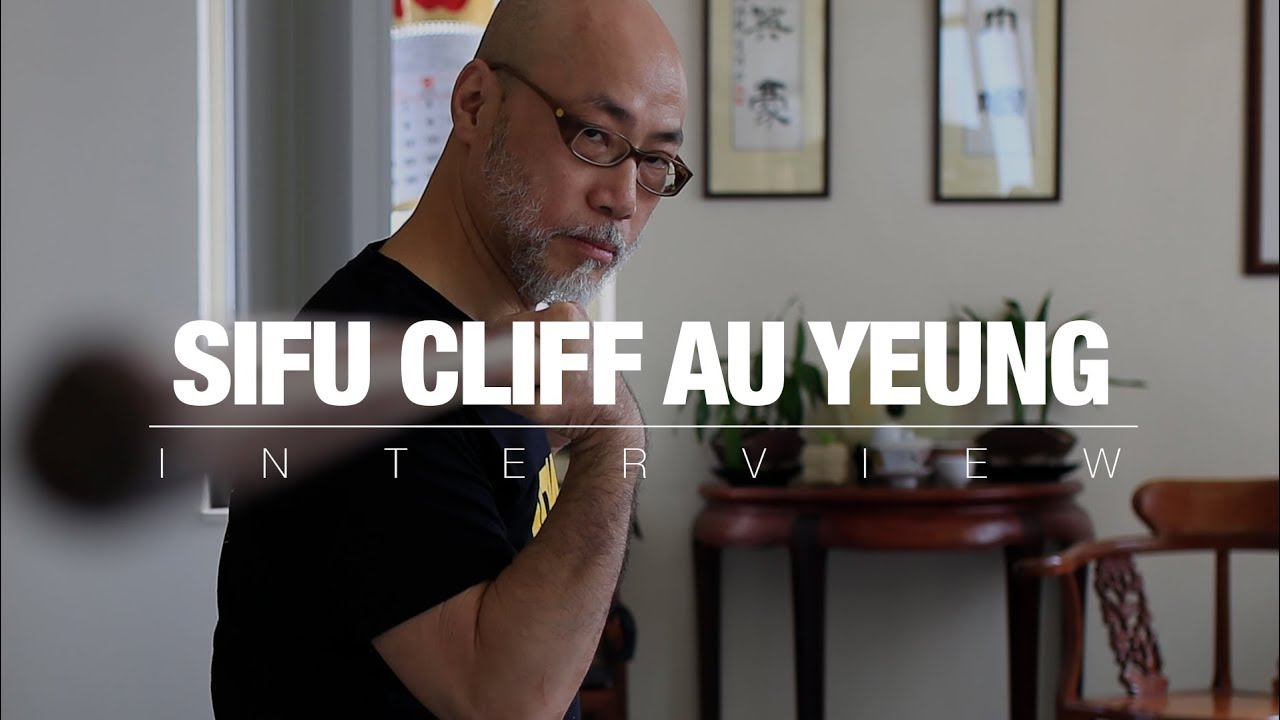 An Interview with Sifu Cliff Au Yeung - Wong Shun Leung Ving Tsun