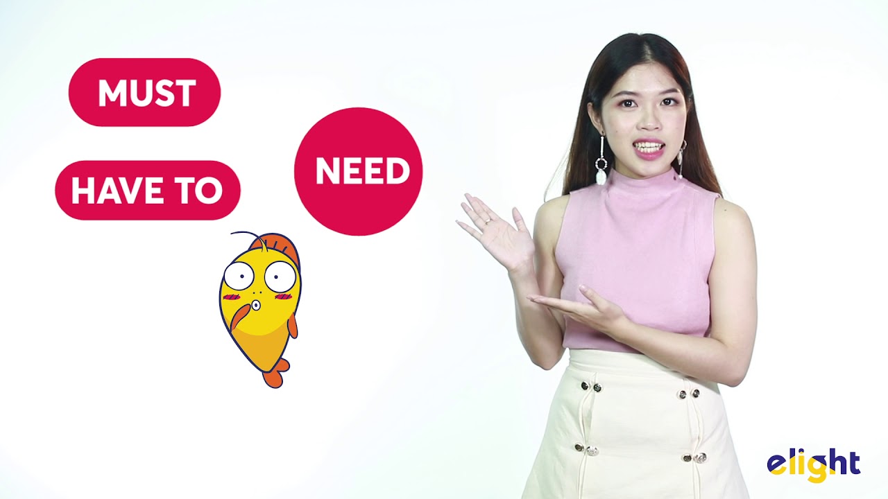 Elight | Phân biệt MUST, HAVE TO và NEED cực dễ hiểu và dễ nhớ | Học ngữ pháp tiếng Anh