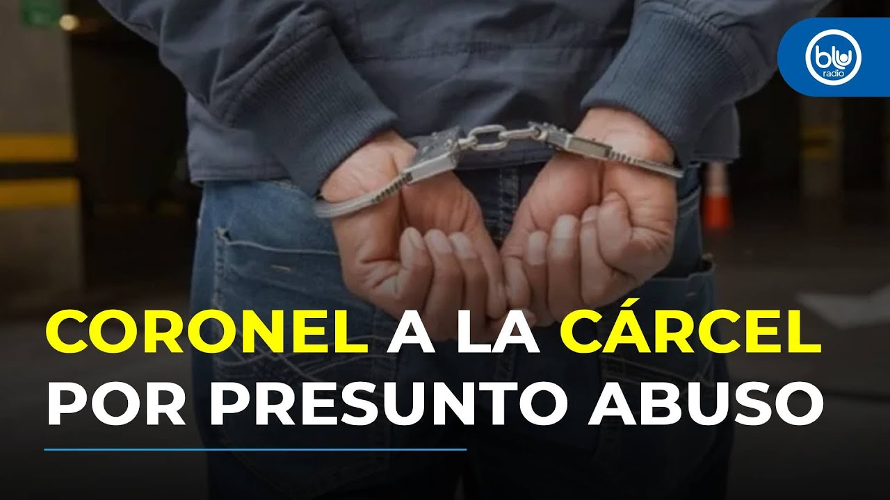 A prisi&oacute;n teniente coronel de la Polic&iacute;a acusado de abuso sexual contra subalterna en Cundinamarca