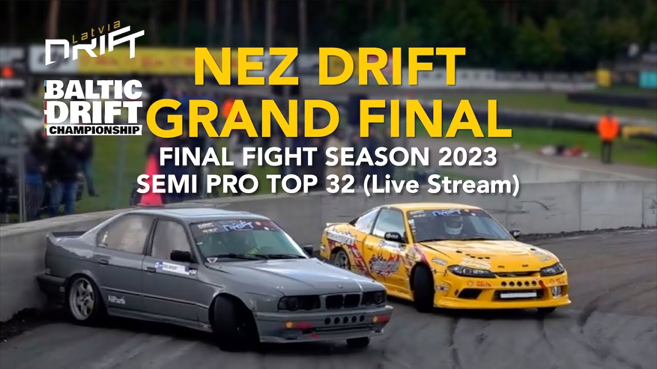 NEZ DRIFT GRAND FINAL  -  FINAL FIGHT SEASON 2023  - SEMI PRO TOP 32 (Live Stream)