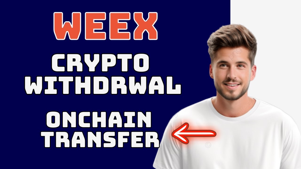 Beginner Guide: Withdraw Crypto from WEEX | WEEX Onchain Transfer Explained