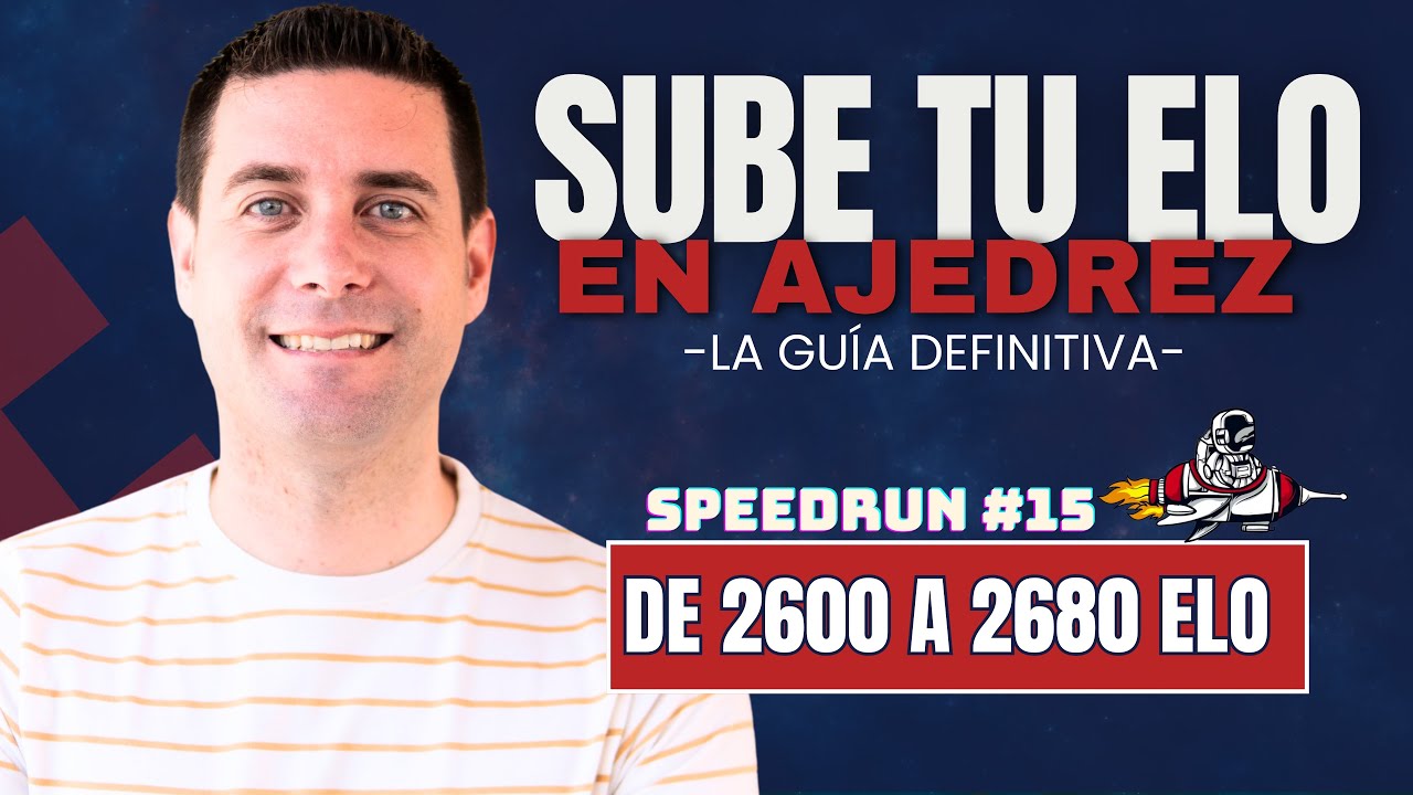 Sube tu ELO y juega como un GRAN MAESTRO de AJEDREZ! ♟️🚀 De 2600 a 2680 ELO #15