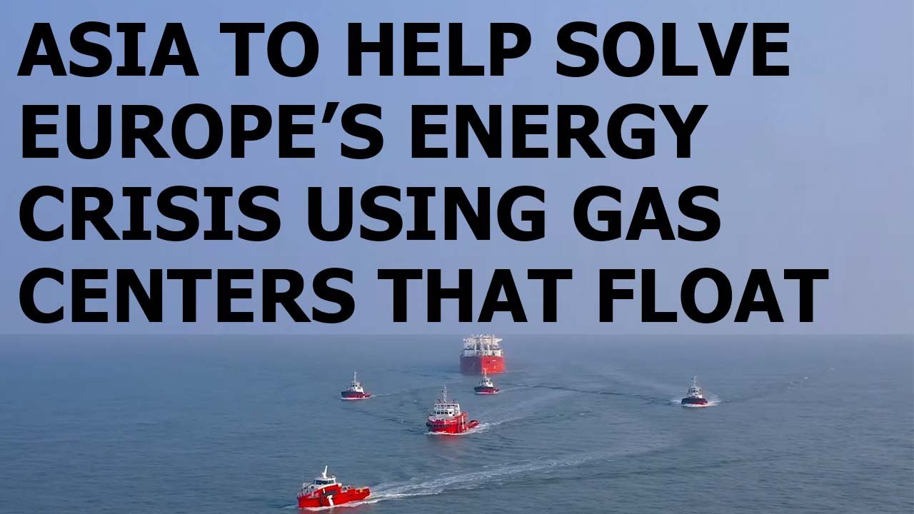 Asia helps Europe with floating gas supply centres