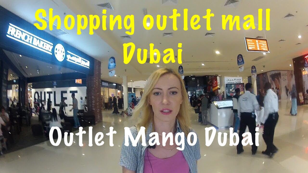 VLOG Дубай Обзор Outlet mall / Outlet Mango / Шоппинг Дубай / Бренды со скидкой