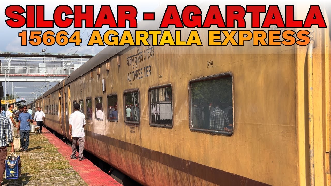 Silchar to Agartala Train Journey: 15664 Agartala Express