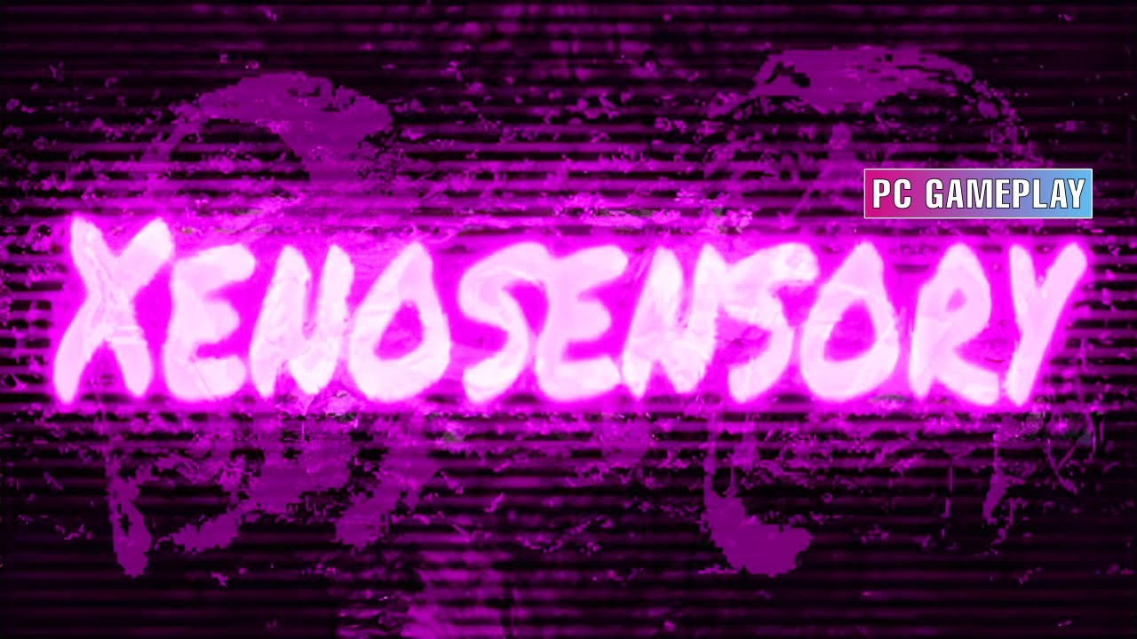 Xenosensory | PC Gameplay No Commentary