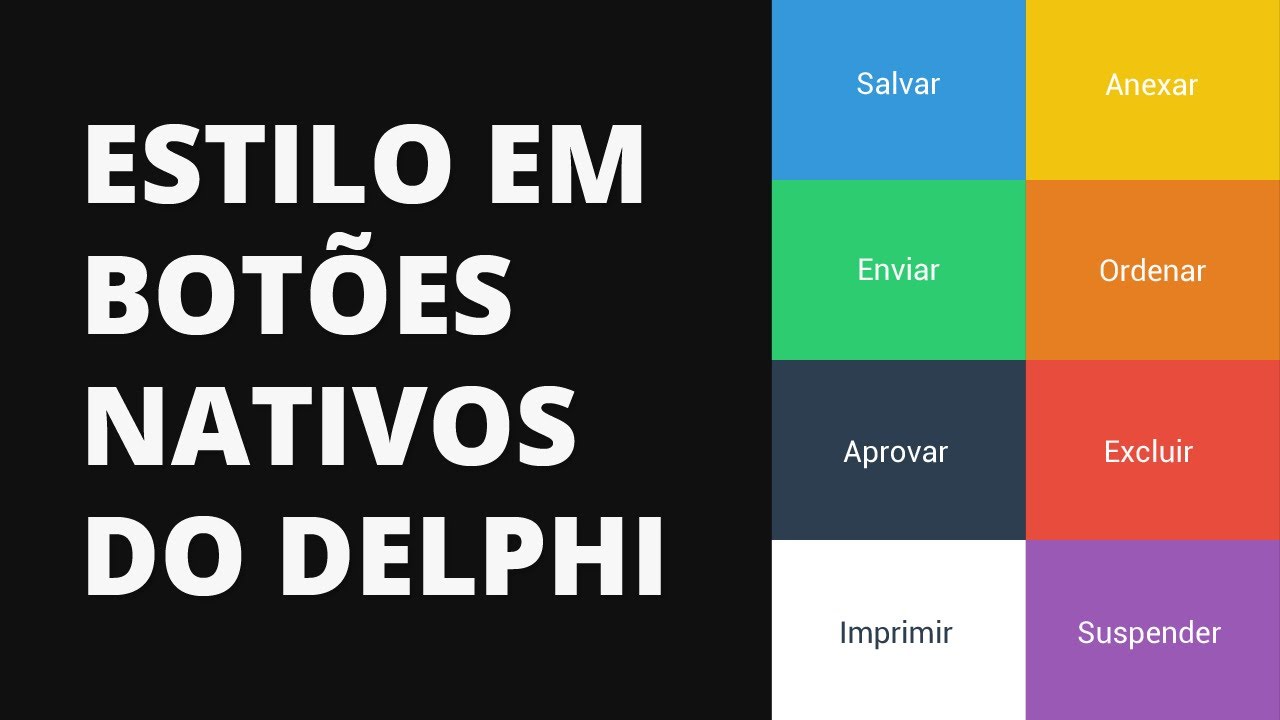 Personalizando estilos nos botões nativos do Delphi