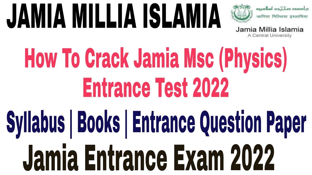 How to crack Jamia Msc physics Entrance test syllabus, cut 2022 | jamia msc physics syllabus 2022