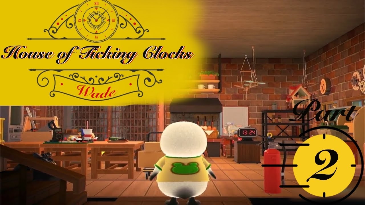 1st Floor of Wade's House of Ticking Clocks