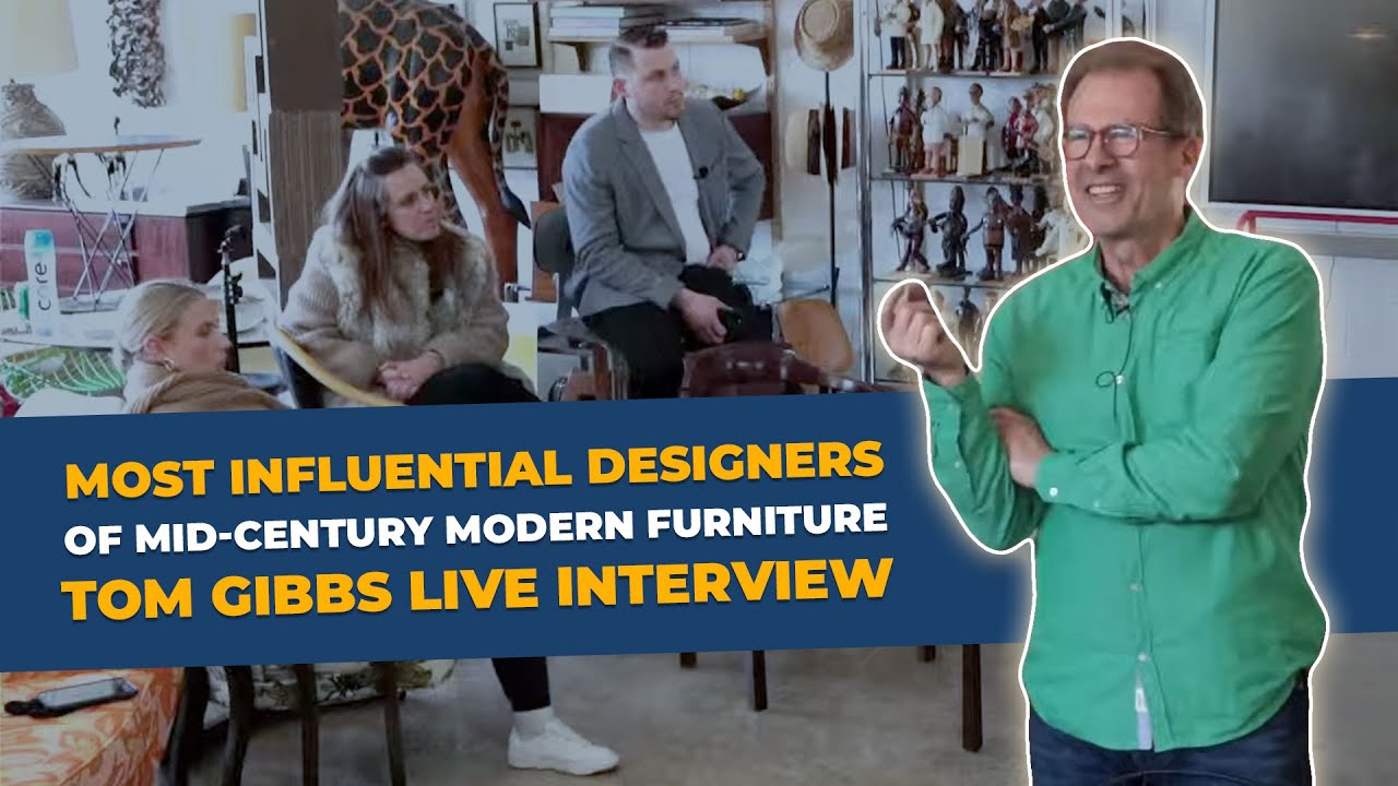Most Influencial Designers of Mid-Century Modern Furniture | Tom Gibbs Live | Aaron's Estate Sales