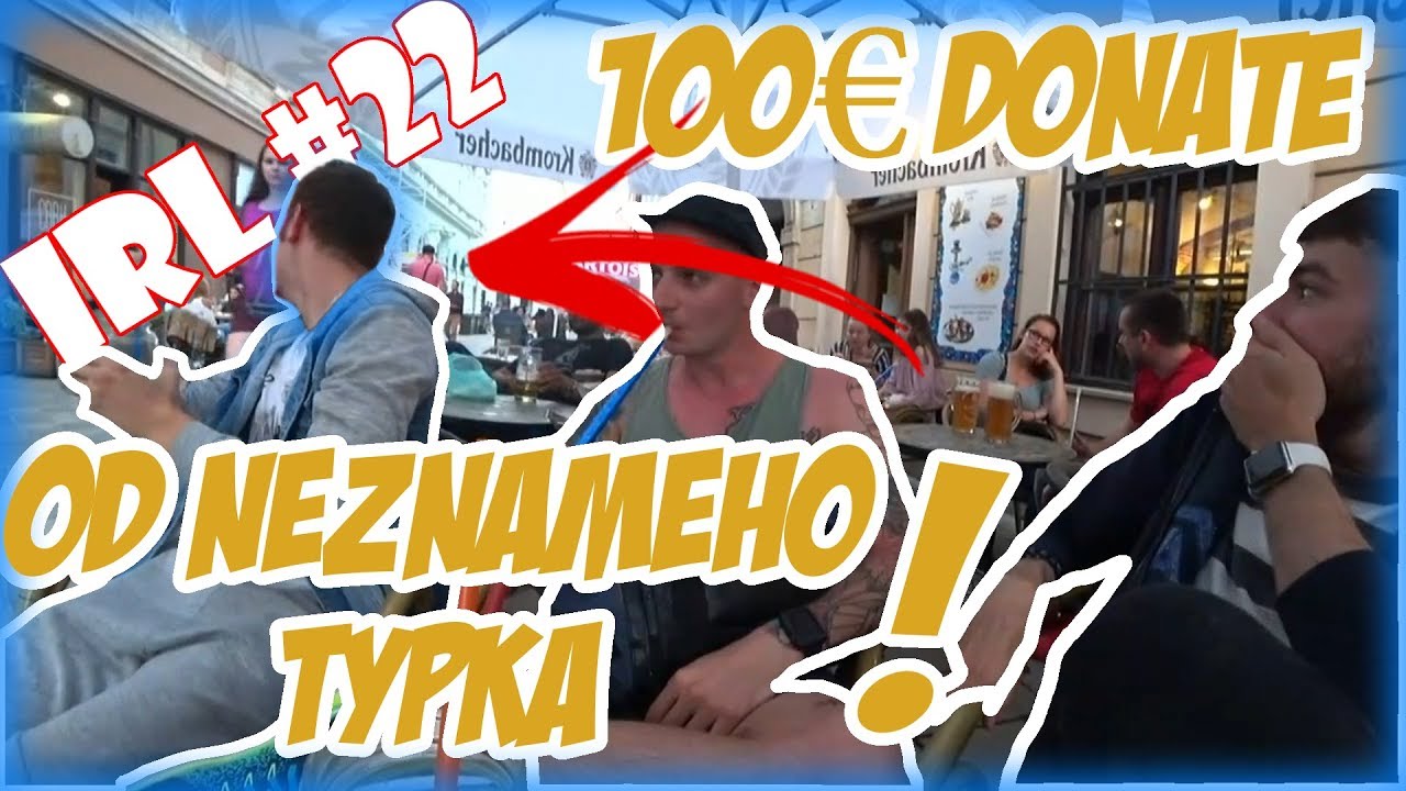 ツ DONATOLIVE - IRL #22| 100&euro; DONATE OD RANDOM T&Yacute;PKA NA IRL STREAMU!