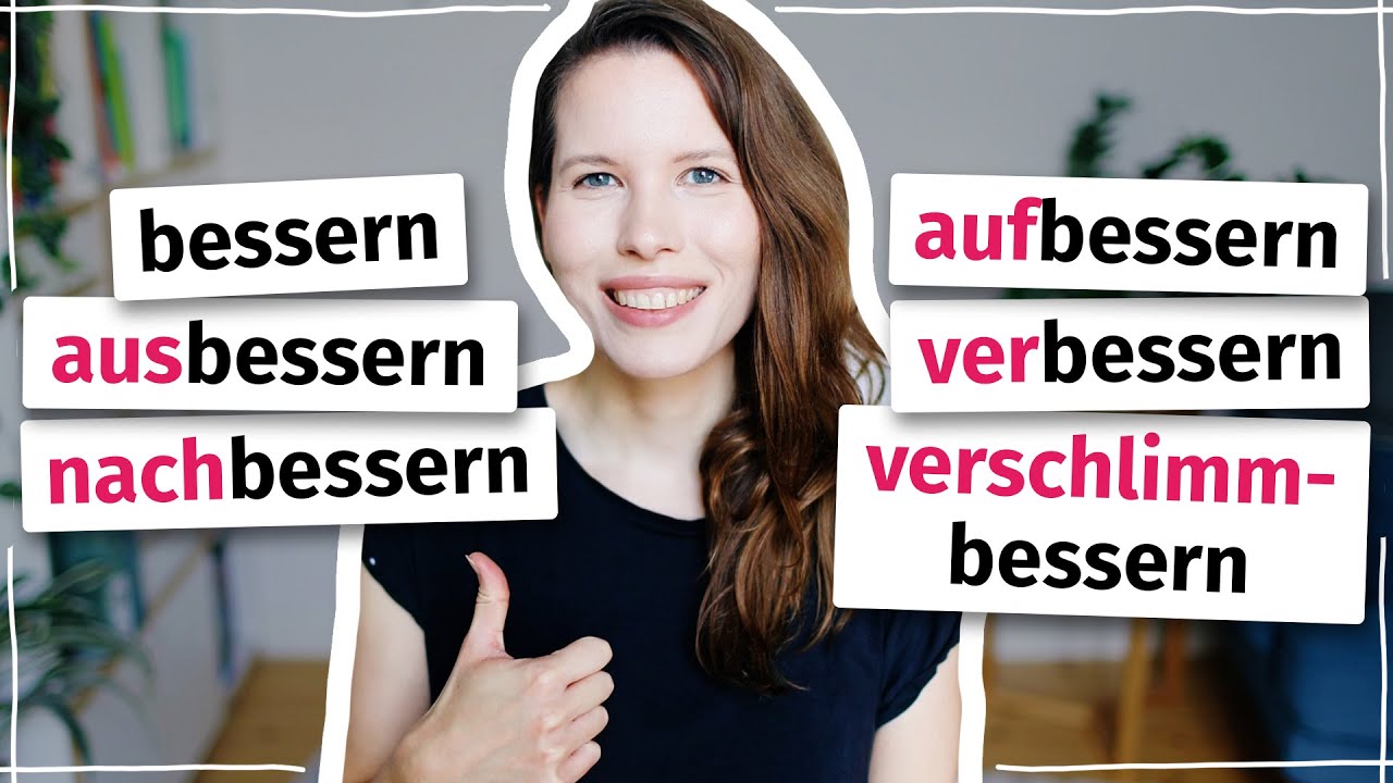 Verben mit „bessern“: Was sind die Unterschiede?