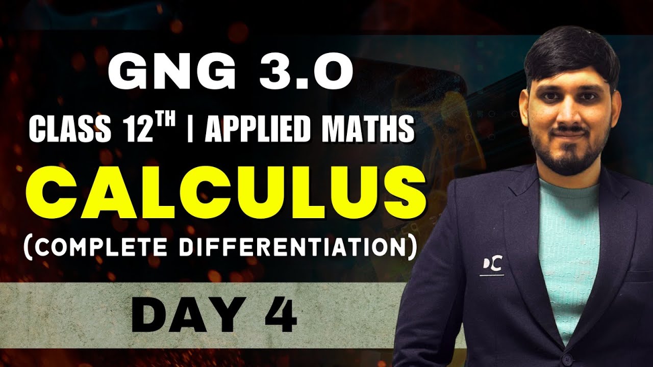 GnG Day 4 | Differential Calculus | Applied Mathematics | Class 12