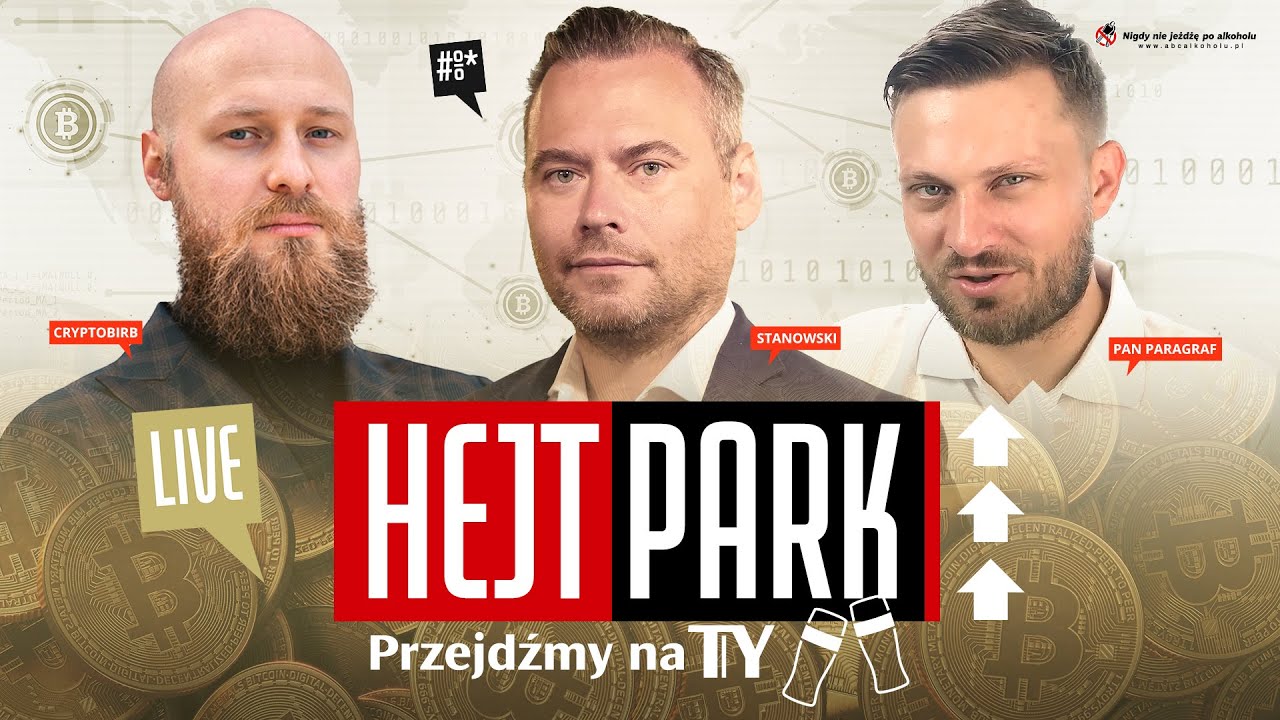 KRYPTOWALUTY BEZ TAJEMNIC - CRYPTOBIRB, PAN PARAGRAF I STANOWSKI - HEJT PARK - PRZEJDŹMY NA TY 252
