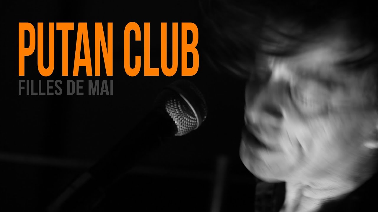PUTAN CLUB - FILLES DE MAI