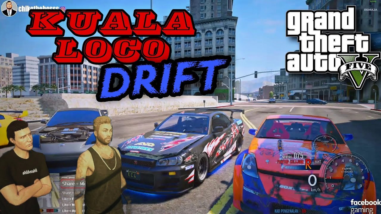 🔴 GTA V | Chiko Kuala Loco Drift