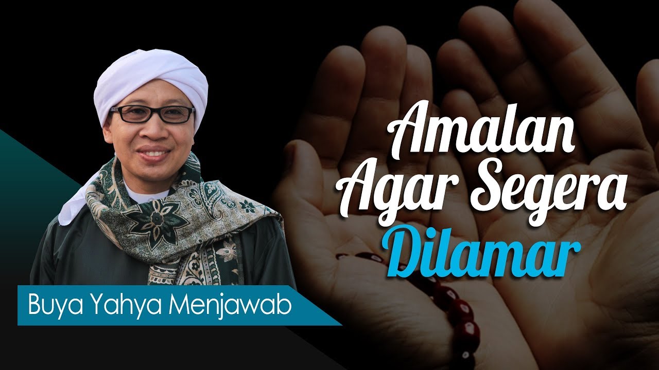 Amalan Agar Segera Dilamar - Buya Yahya Menjawab