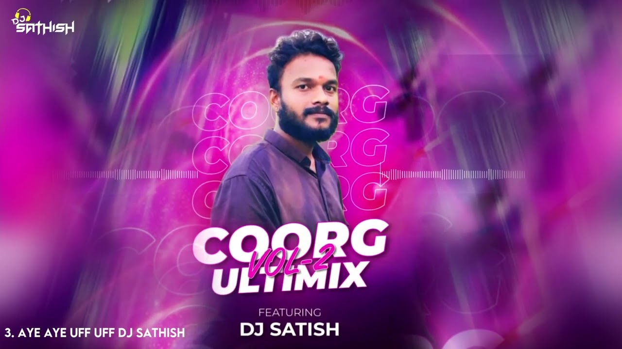 COORG  ULTIMIX | VOL 2  | DJ SATHISH |