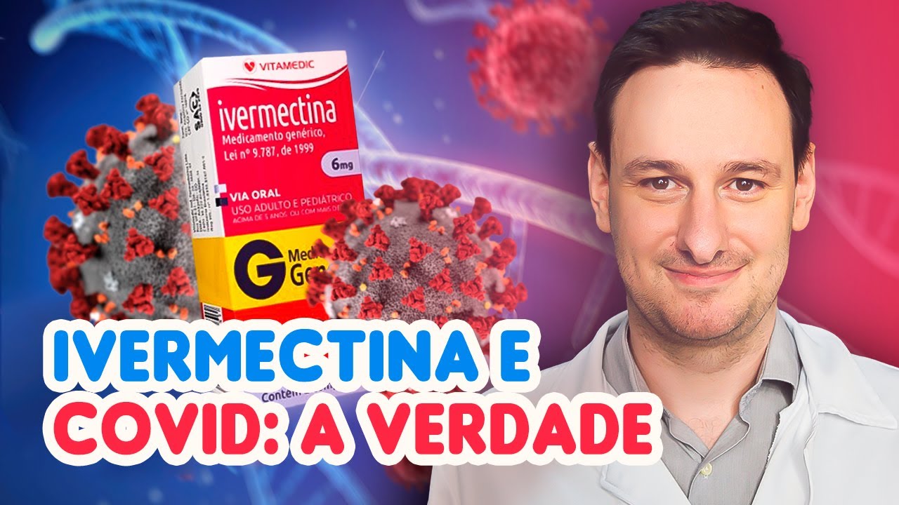 A VERDADE SOBRE A IVERMECTINA NA COVID-19:  MÉDICO RESPONDE!