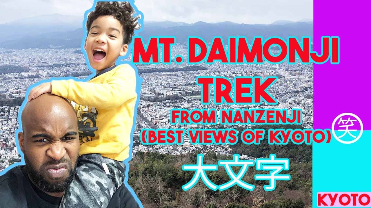 Hiking in Japan - Daimonji Trek from Nanzenji - Kyoto Trail - How to Hike in Japan
