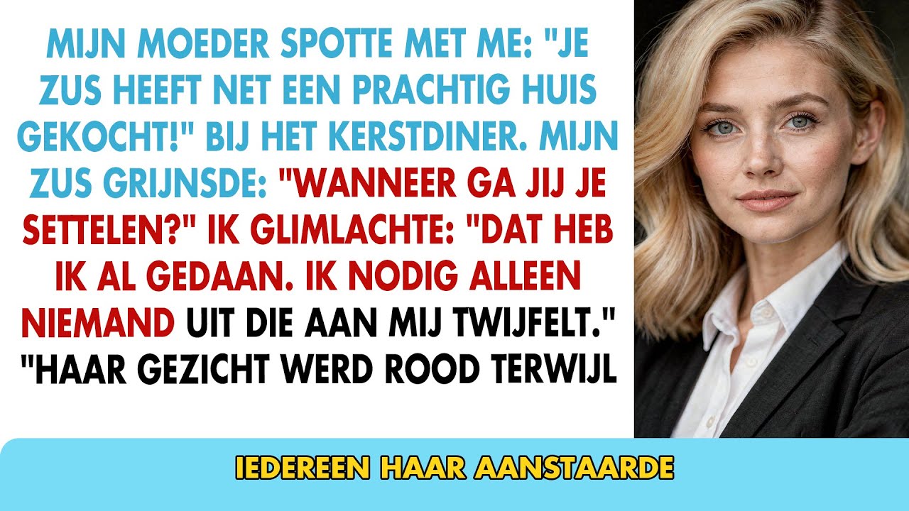 Mama bespotte met Kerst: "Zus kocht huis! Wanneer jij?" Ik glimlachte.
