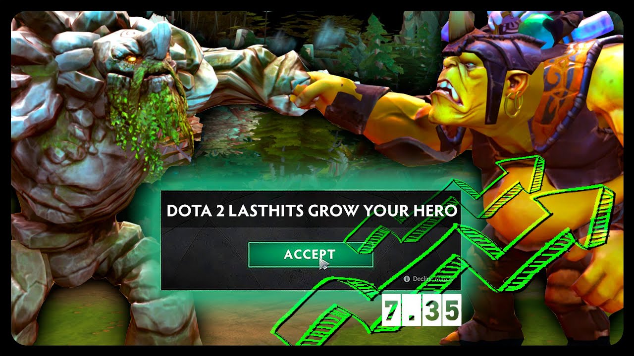 Dota 2 But Last Hits Grow Your Hero