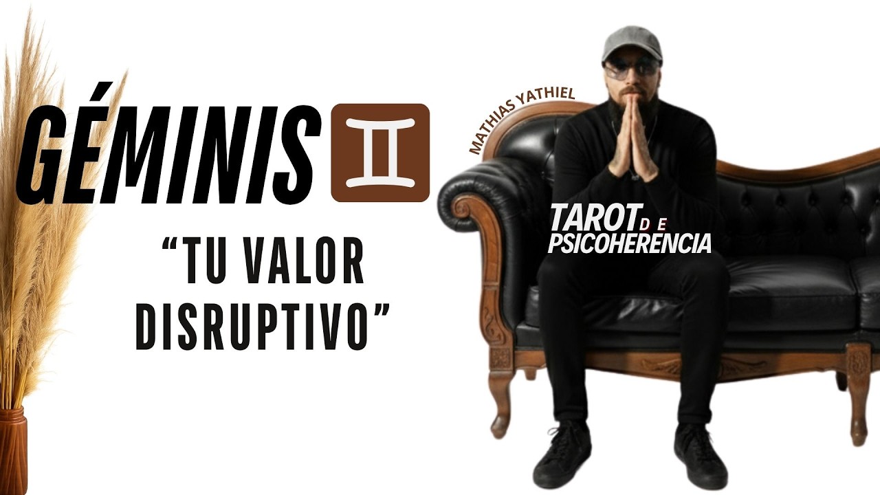 Géminis ♊ Tu valor disruptivo