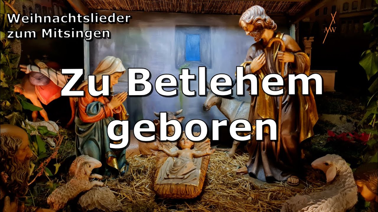 Zu Betlehem geboren - Gl 239 / EG 32