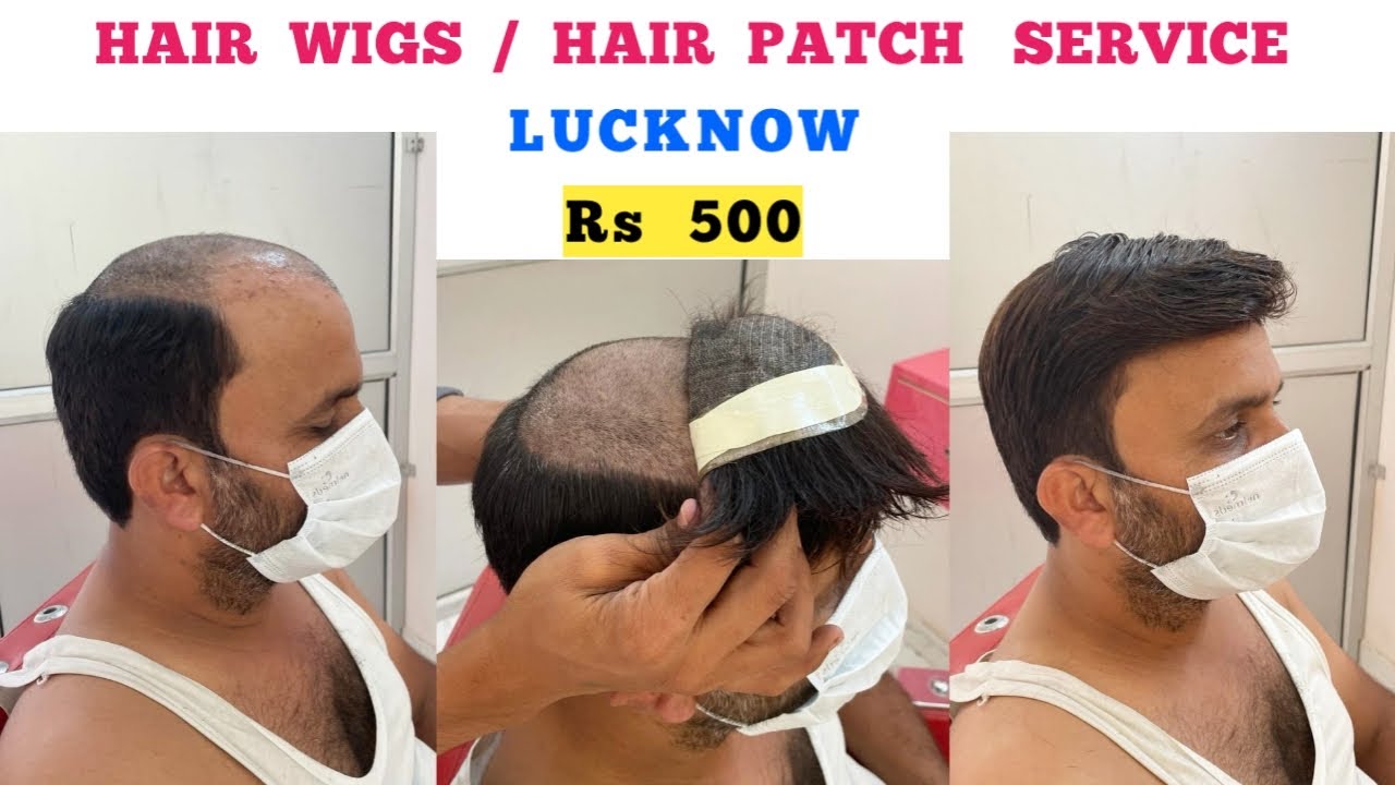 Hair Wig Service In Lucknow 7355087241 | Hair Patch Service In Lucknow