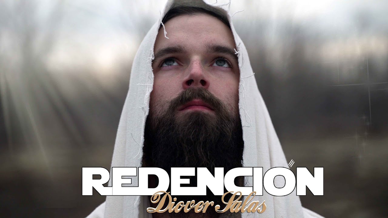 Diover Salas - Redención - Alabanza Cristiana Lirycs