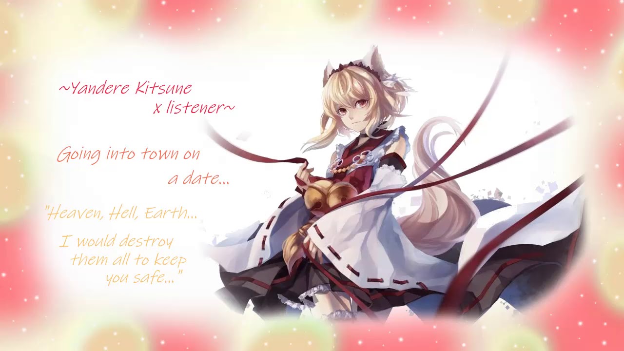 Yandere!Kitsune x Listener~ Going into town on a date...