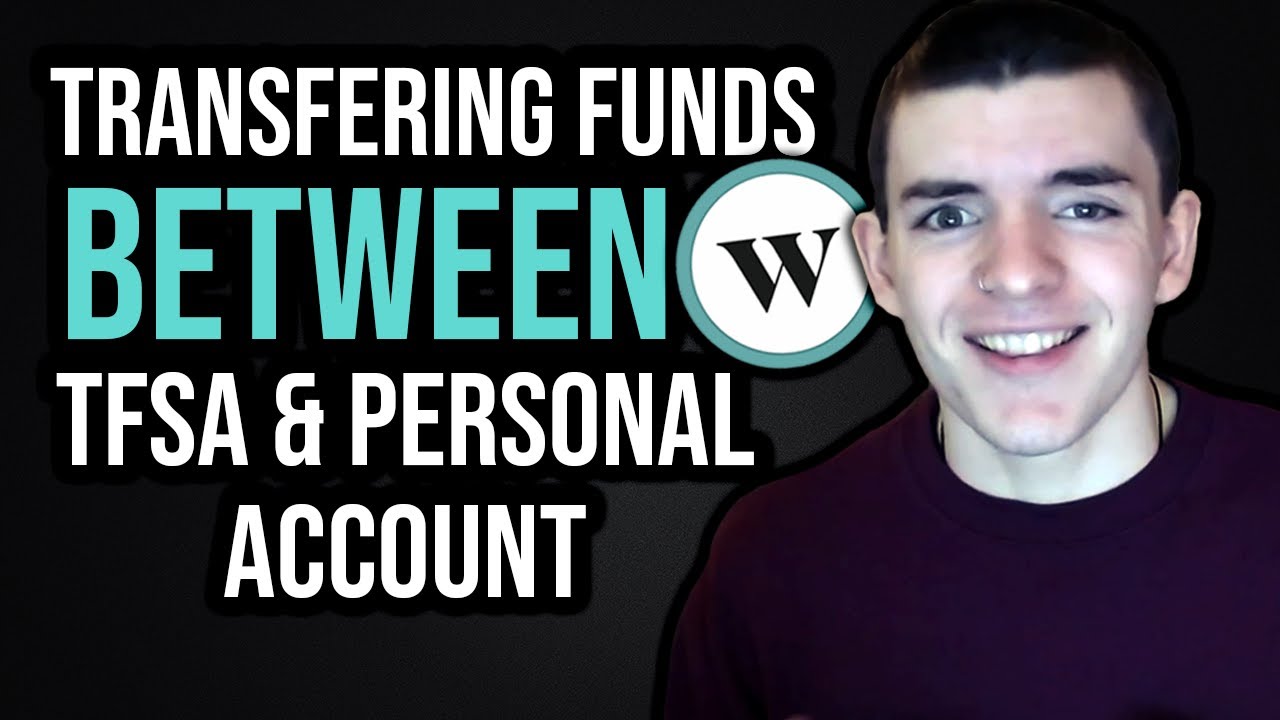 Wealthsimple Trade: Transfering Funds Between Your Personal Account & TFSA