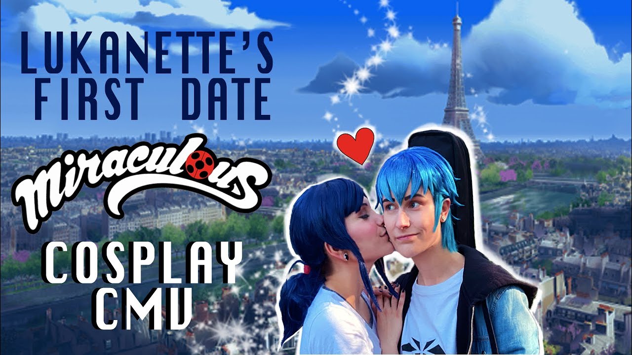 🐞|| Just a kiss || Lukanette's First Date | Miraculous Ladybug CMV | Reyla Cosplay ||🐞