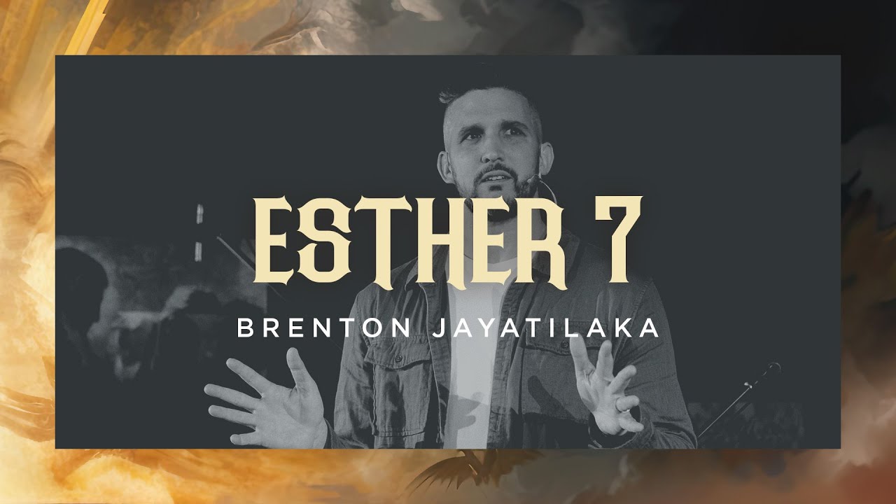 Reversal | Esther 7 | Brenton Jayatilaka