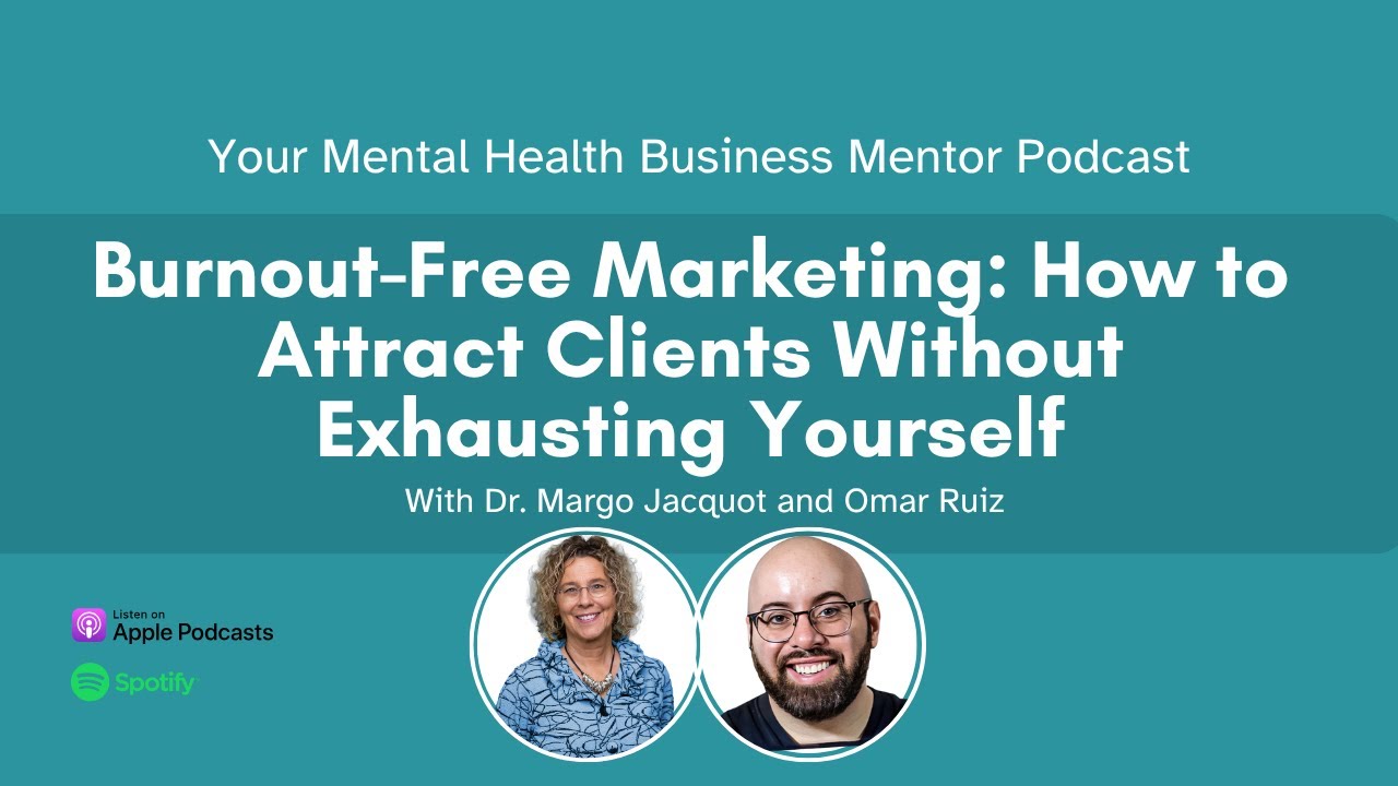 Burnout Free Marketing: How to Attract Clients Without Exhausting Yourself with Omar Ruiz