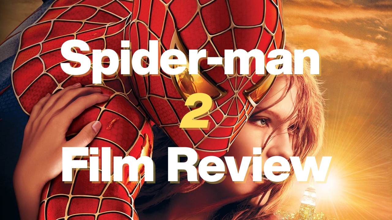 Spider-man 2 Film Review