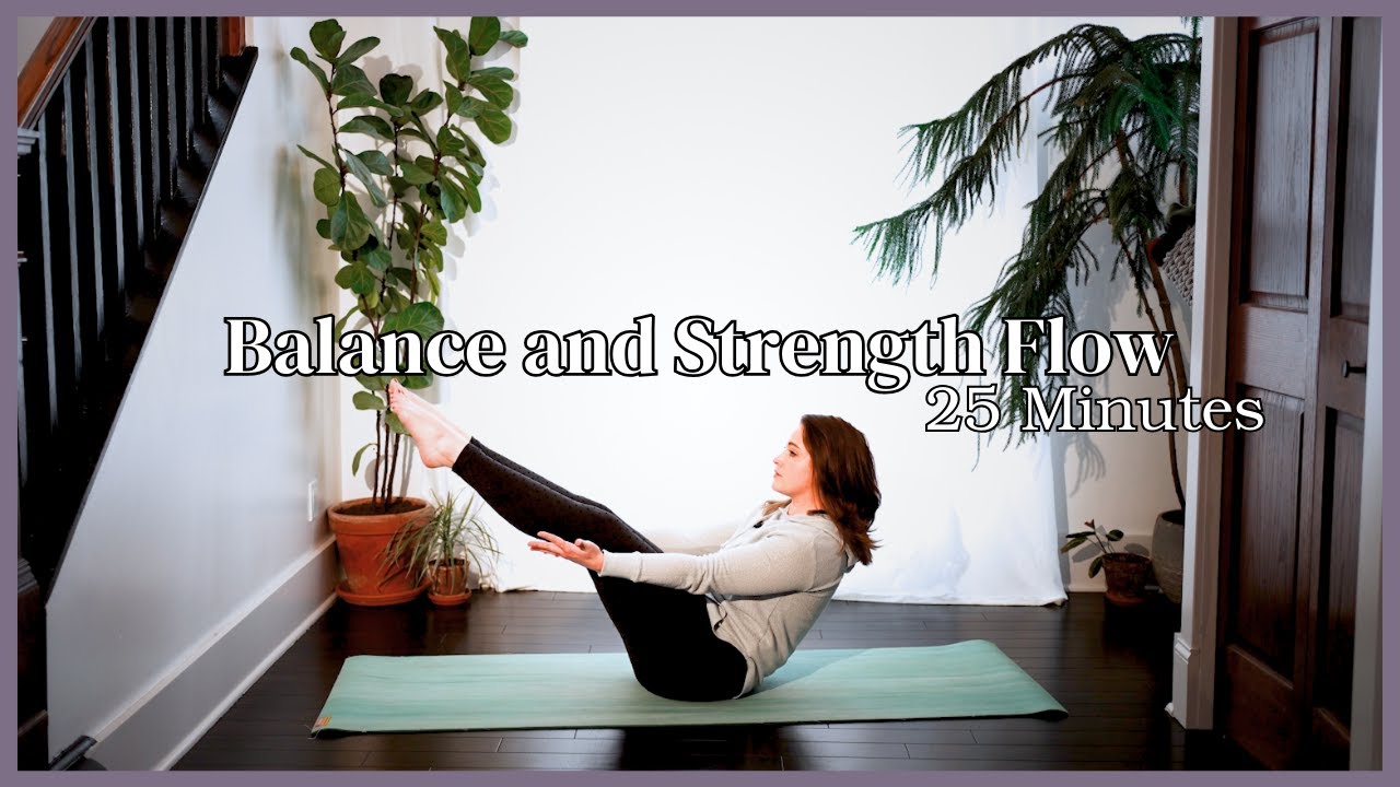 Balance & Core Strength Yoga  Flow - 25 Minute Yoga Flow