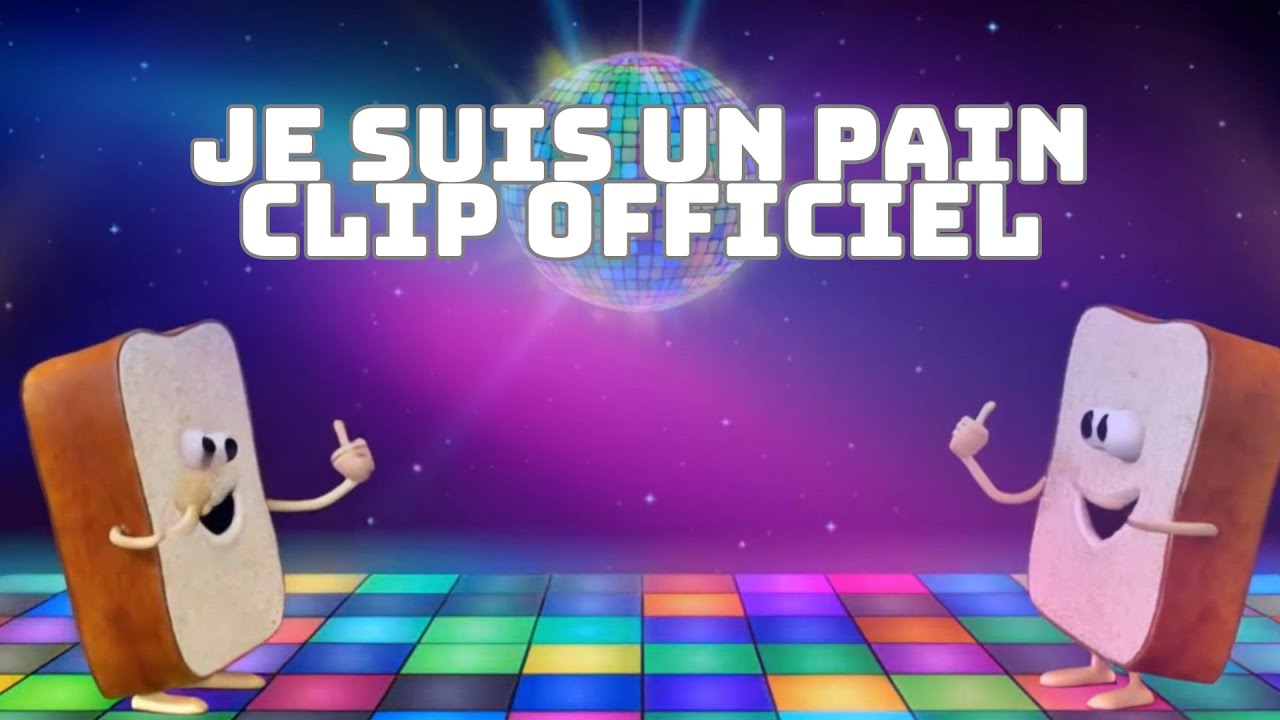 Je suis un pain - Clip officiel