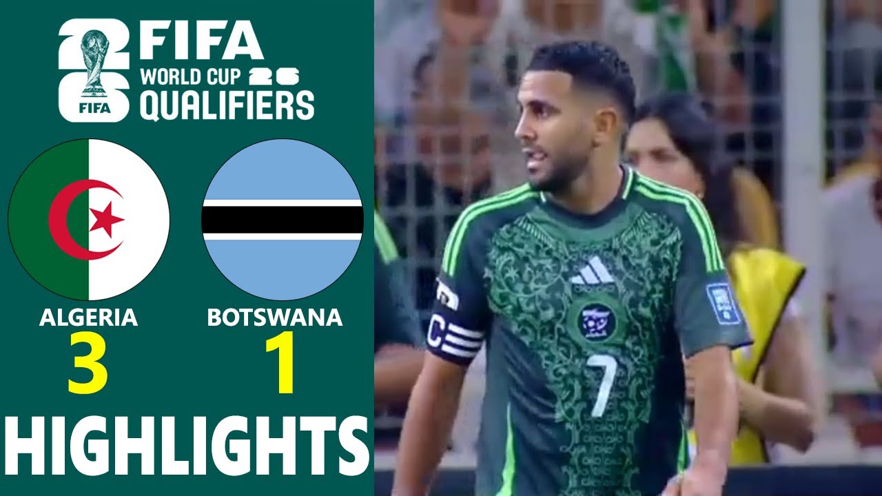 Algeria vs Botswana Highlights 🔥 CAF World Cup 2026 Qualifiers Group G