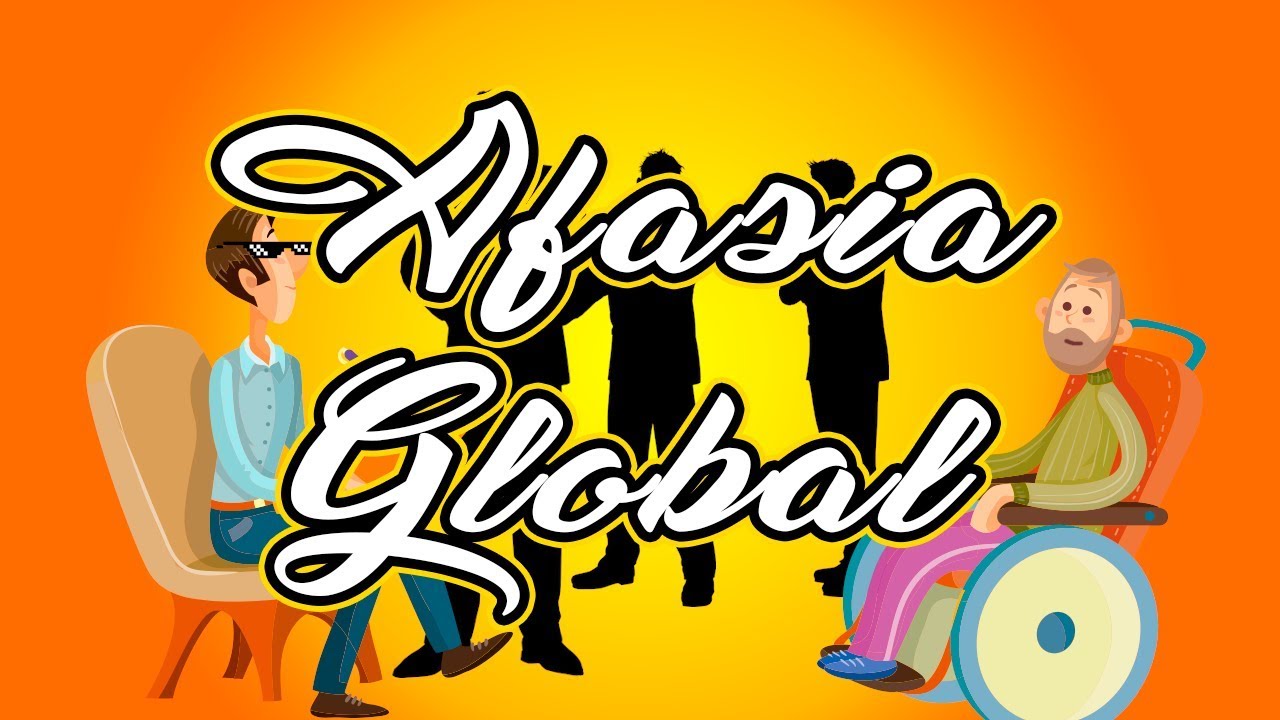 Afasia Global - LenguajeTube