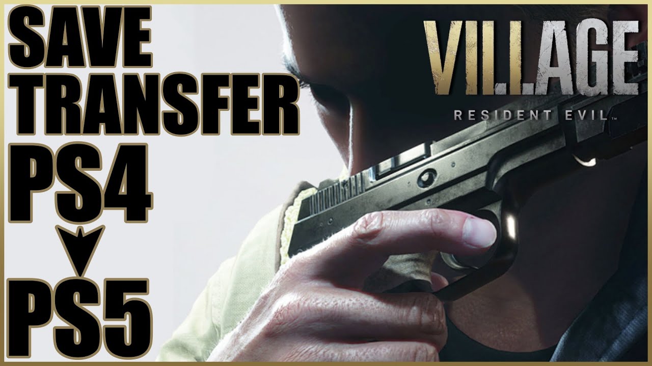 How to Transfer Save Data Resident Evil Village PS4 to PS5! Save Transfer RE Village!