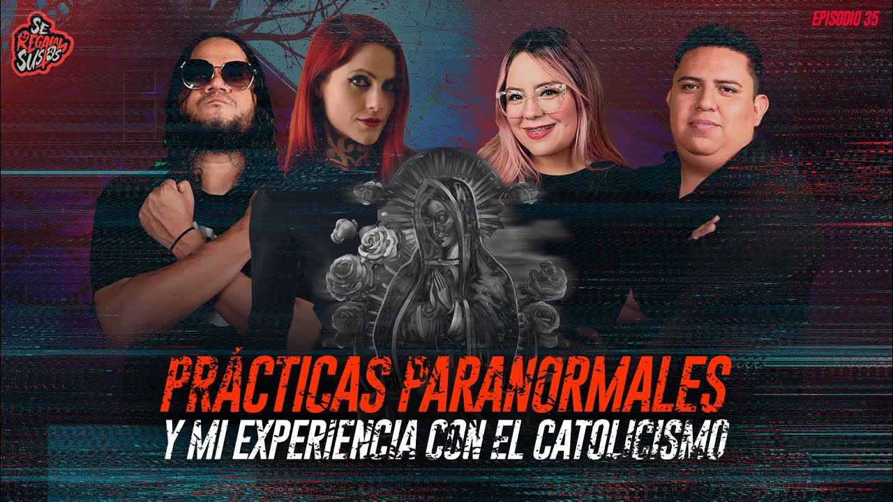 Practicas Paranormales y Mi Experiencia con el Catolicismo Ft Mariana Maus