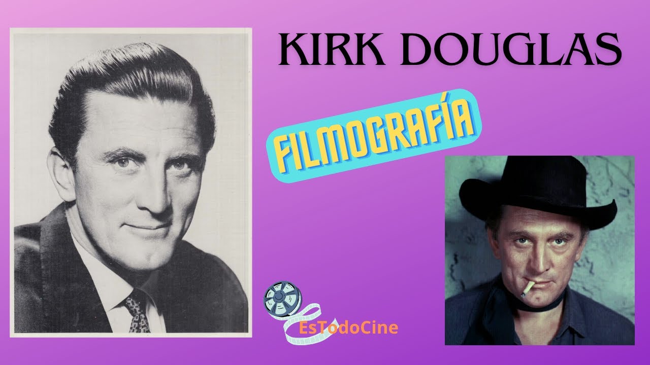KIRK DOUGLAS. Filmografía.