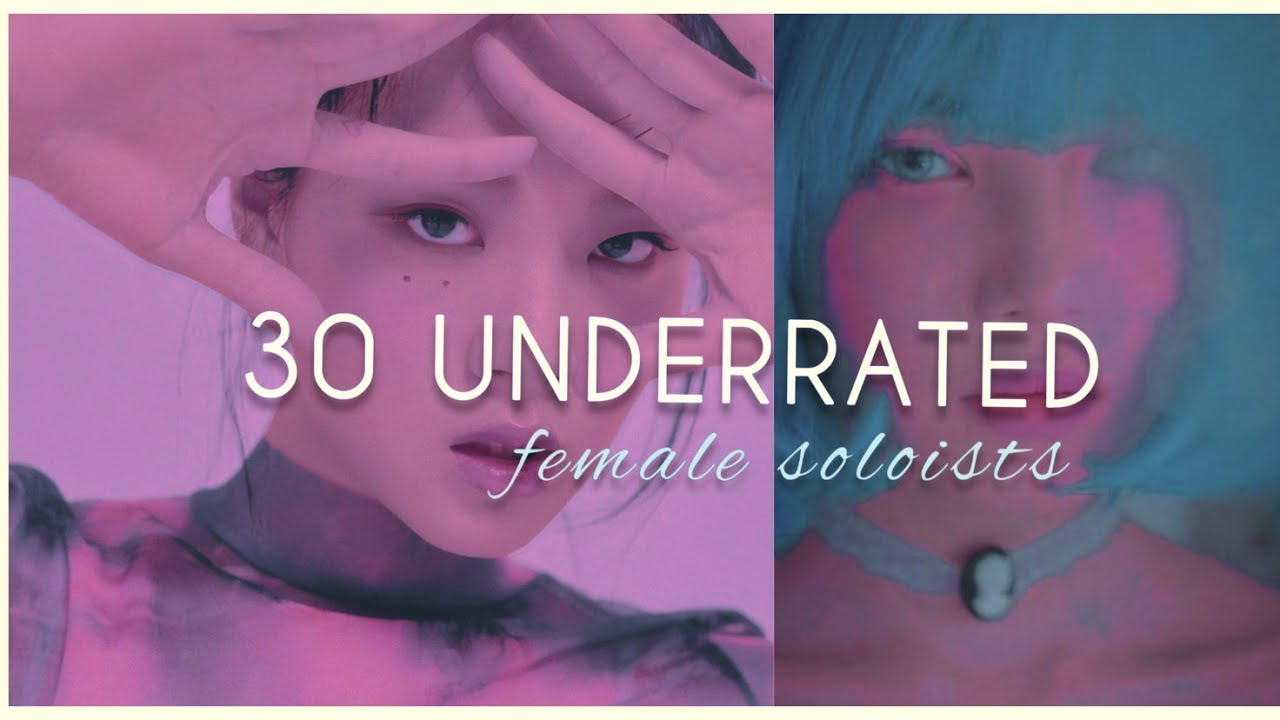 30 underrated kpop female soloists you should stan for clear skin