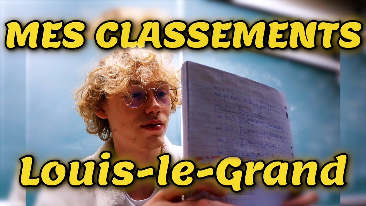 MES CLASSEMENTS À LOUIS-LE-GRAND (après 3 mois)